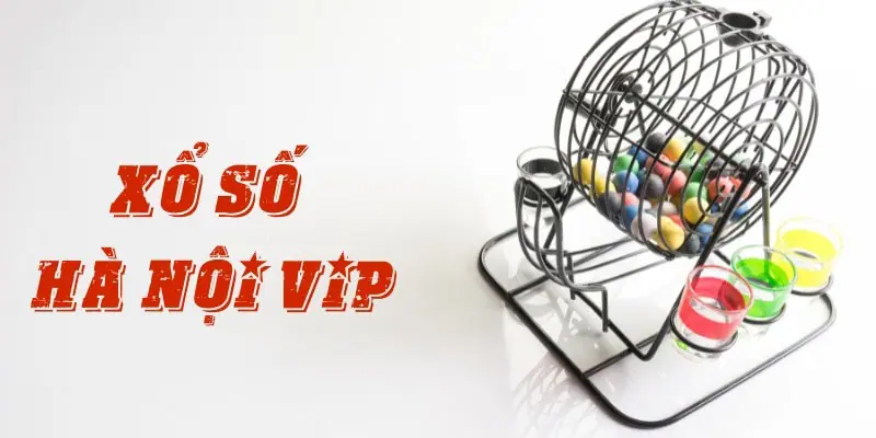 Xổ số Hà Nội VIP quay thưởng ở đâu?