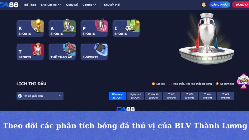 BLV Thành Lương phân tích bóng đá thú vị trên DA88